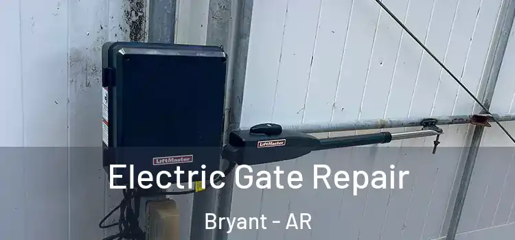 Electric Gate Repair Bryant - AR