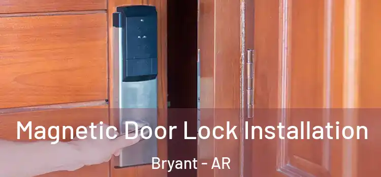  Magnetic Door Lock Installation Bryant - AR